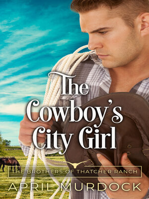 cover image of The Cowboy's City Girl
